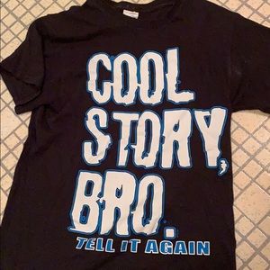“Cool story bro, Tell it again” T-shirt